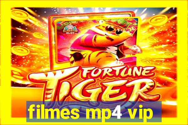filmes mp4 vip
